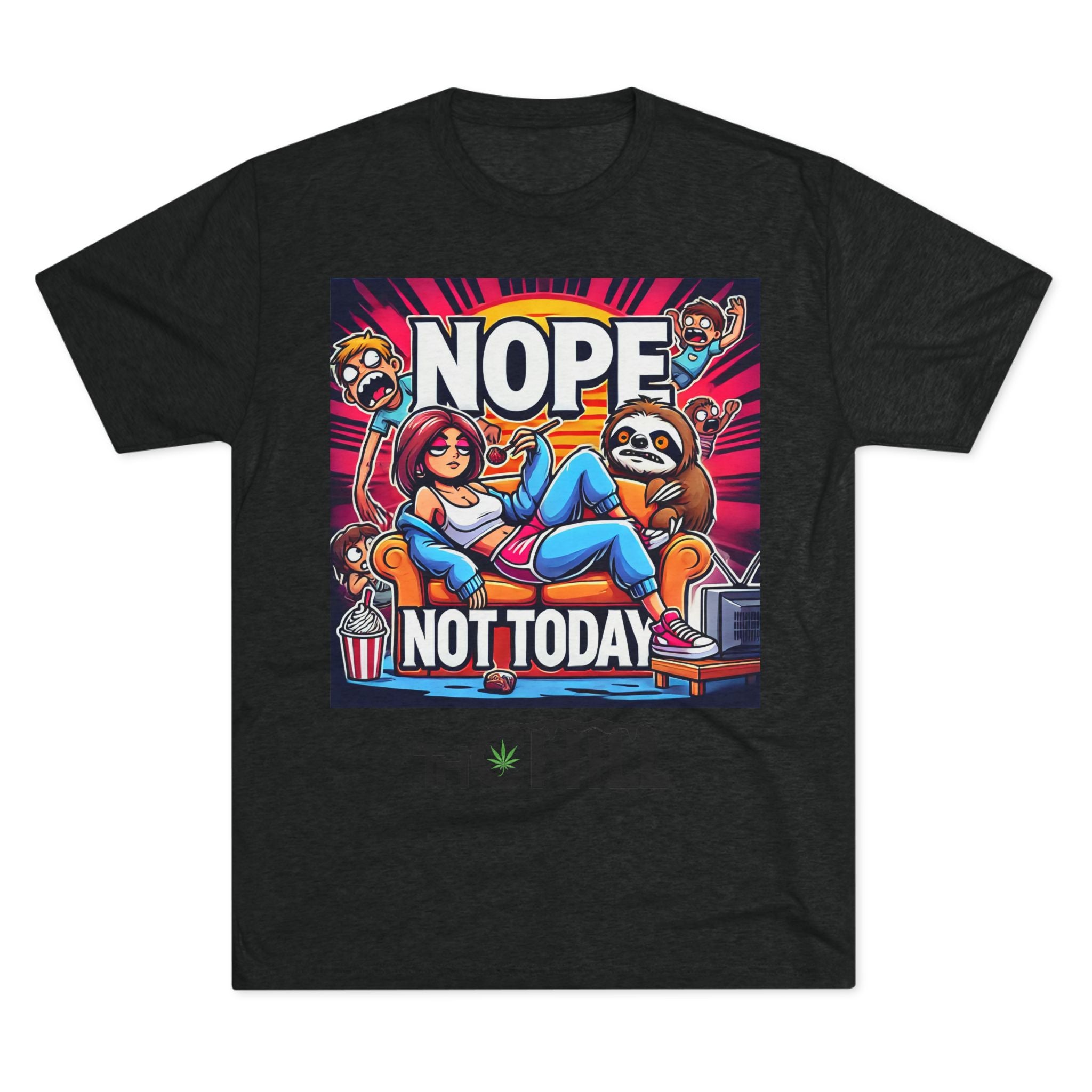 Nope, Not Today TShirt